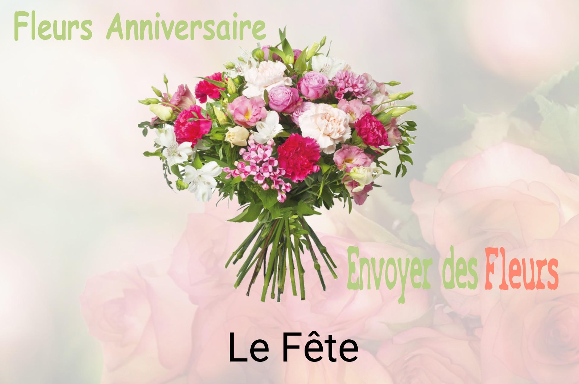 Bouquet de fleurs d’anniversaire livré à Le Fête